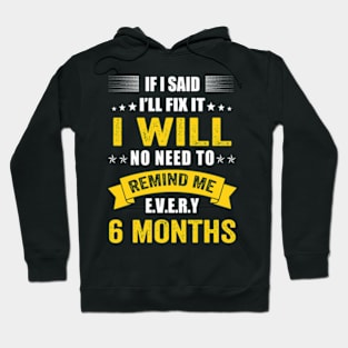 If I Said I'll Fix it I Will funny Handyman Mechanic Hoodie